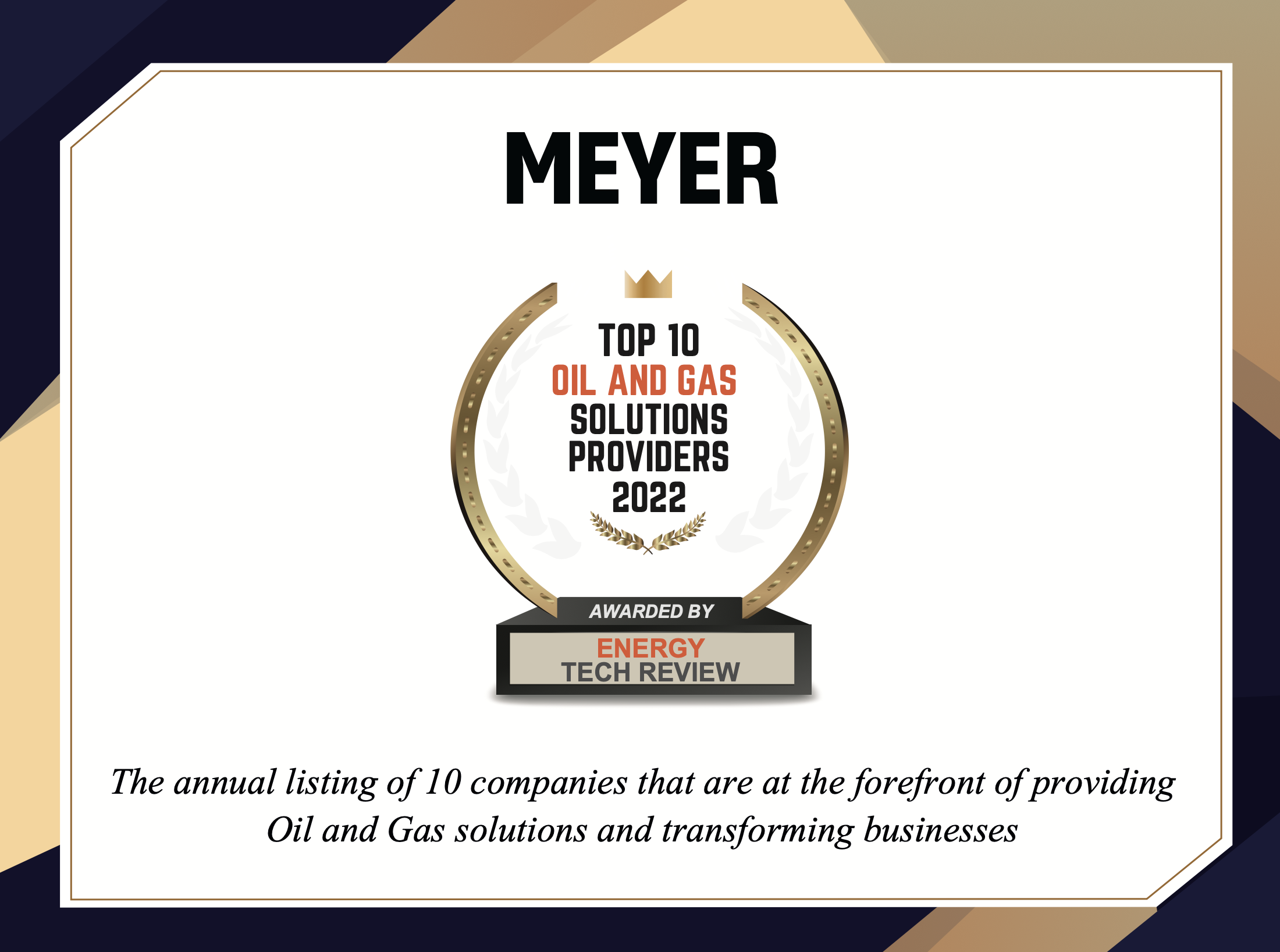 MEYER recognized for its outstanding Oil and Gas Solutions